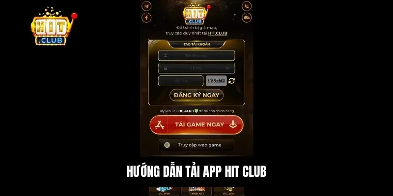 Hit Club | Cổng game đổi thưởng số 1 thị trường châu Á 19 Hướng dẫn tải app HitClub trên cả 2 hệ điều hành Android và IOS