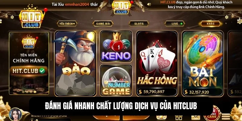 Hit Club | Cổng game đổi thưởng số 1 thị trường châu Á 11 Bảng đánh giá nhanh chất lượng dịch vụ của Hitclub